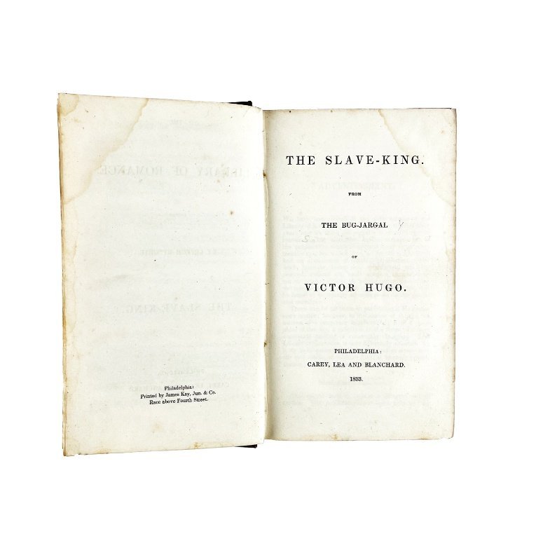 VICTOR HUGO. “The slave-king from the Bug-Jargal of Victor Hugo”. Filadelfia, 1833.