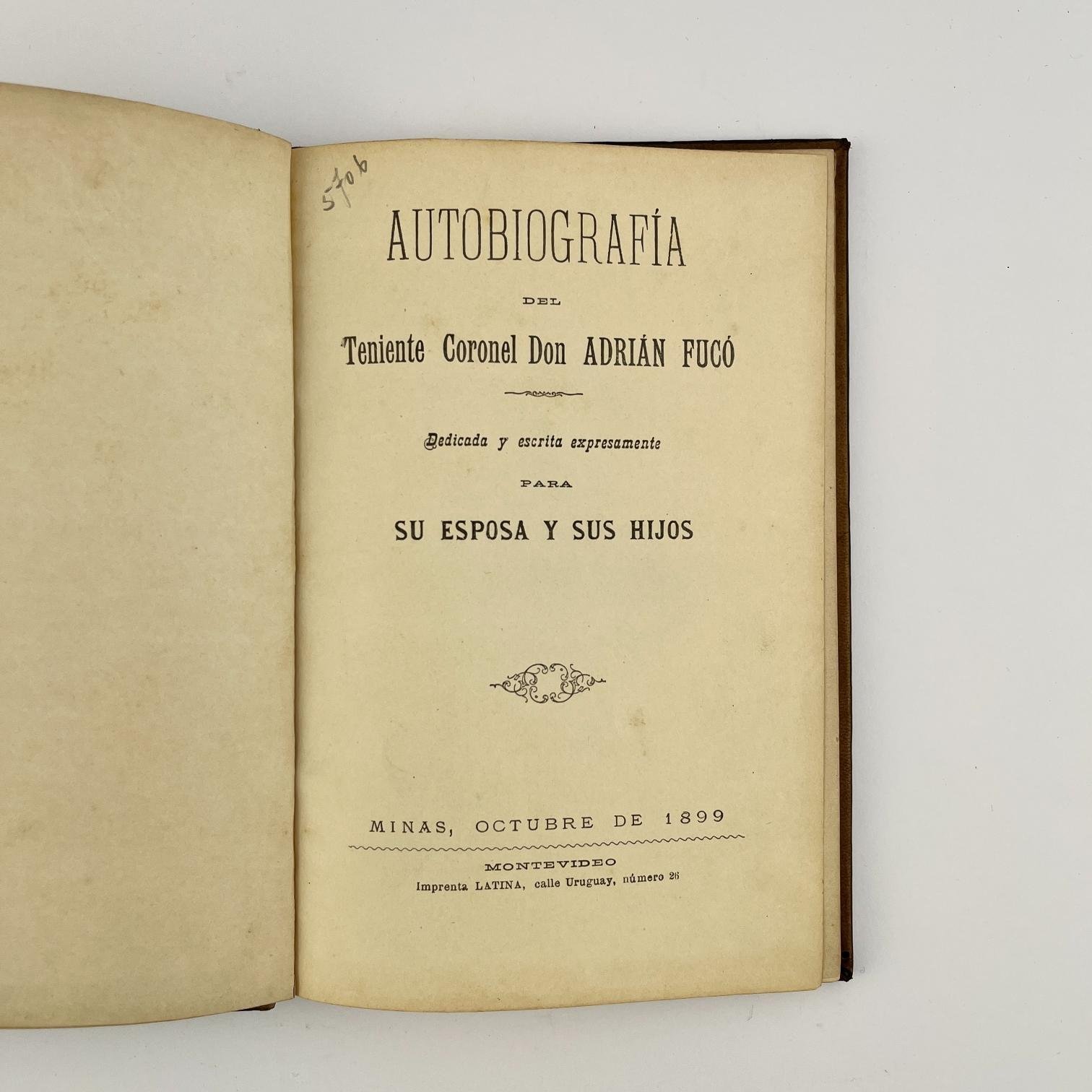 ADRIÁN FUCÓ
Autobiografía del Teniente Coronel Don Adrián Fucó