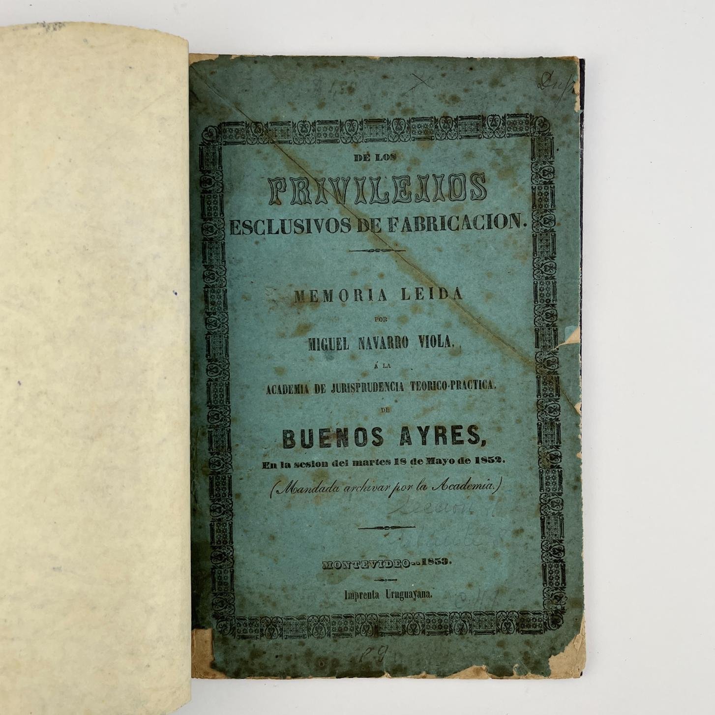 MIGUEL NAVARRO VIOLA
De los privilejios (sic) esclusivos (sic) de fabricación