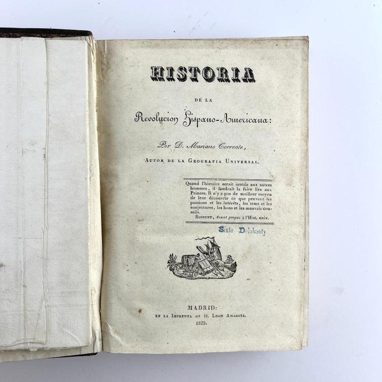 MARIANO TORRENTE. Historia de la Revolución Hispano-Americana.