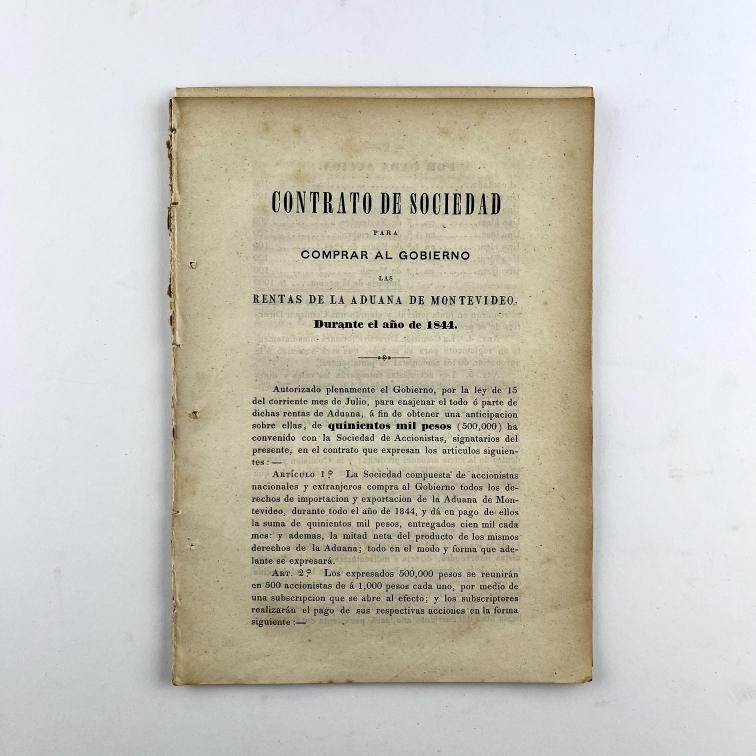 Contrato de Sociedad para comprar al Gobierno las rentas de la aduana de Montevideo, durante el año 1844.