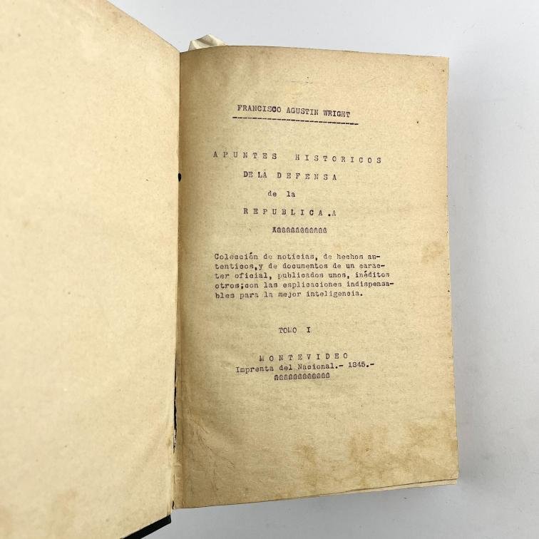 FRANCISCO AGUSTÍN WRIGHT. Apuntes históricos de la defensa de la República.