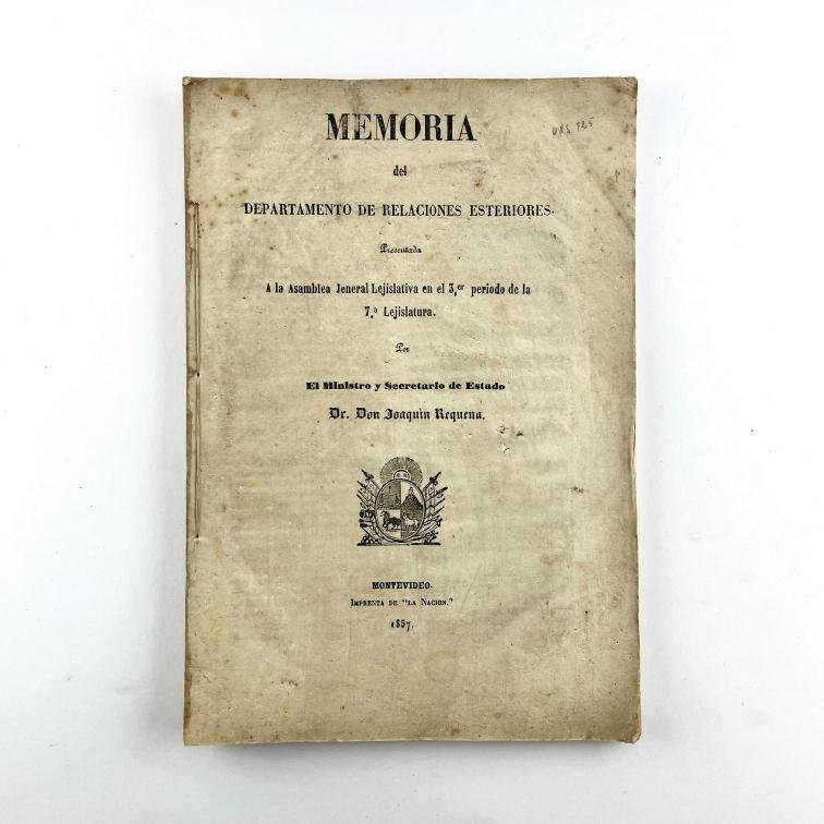 JOAQUÍN REQUENA
Memoria del Departamento de Relaciones Esteriores y Memoria del Departamento de Gobierno.