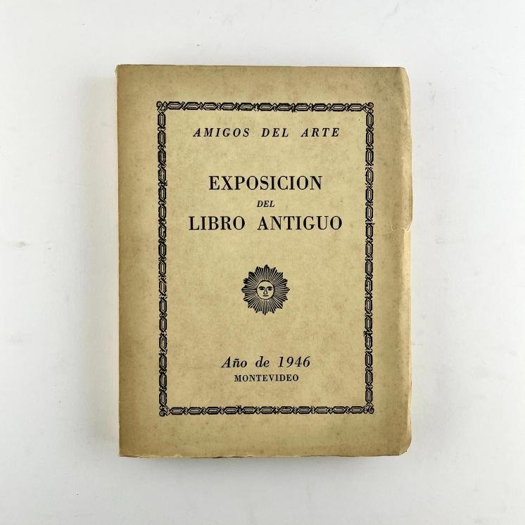 AMIGOS DEL ARTE.
Exposición del libro antiguo.