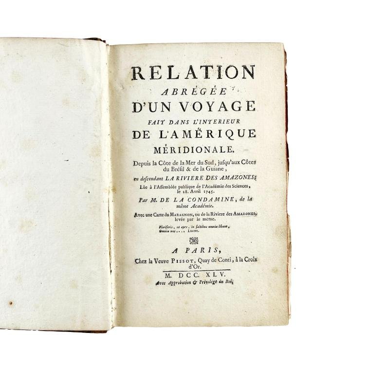 DE LA CONDAMINE. Relation abrégée d'un voyage fait dans L'intérieur de l'Amerique Meridionale.