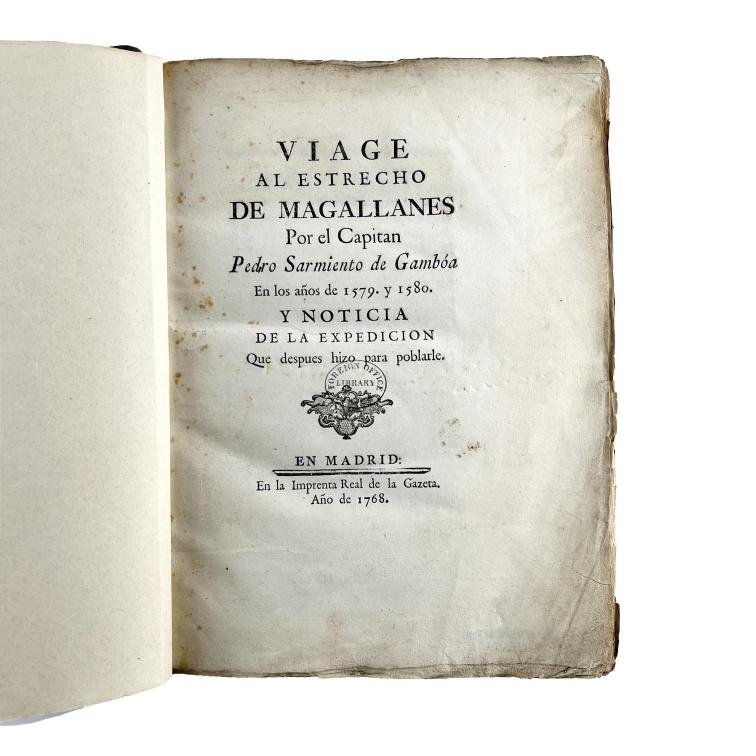 PEDRO SARMIENTO DE GAMBOA. Viage al Estrecho de Magallanes ... En los años de 1579, y 1580.