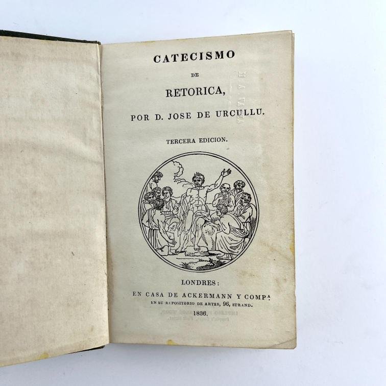 JOSÉ DE URCULLU. Catecismo de retórica.